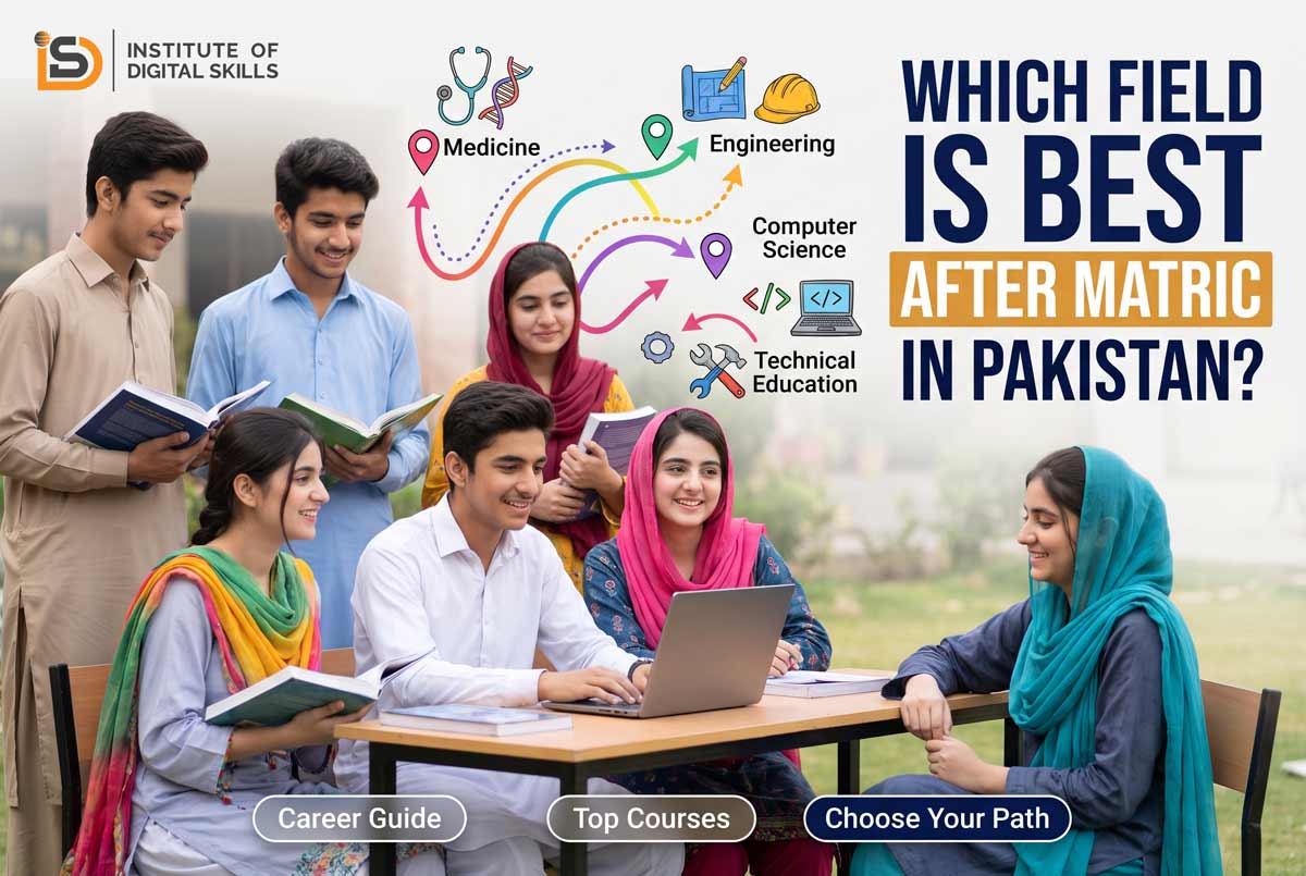 after matric which field is best for boy and girl career guide pakistan