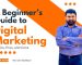 A Beginner’s Guide to Digital Marketing