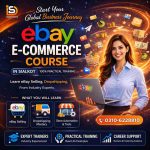 eBay Training Course in Sialkot – Course Outline & Practical Classes - Image 2