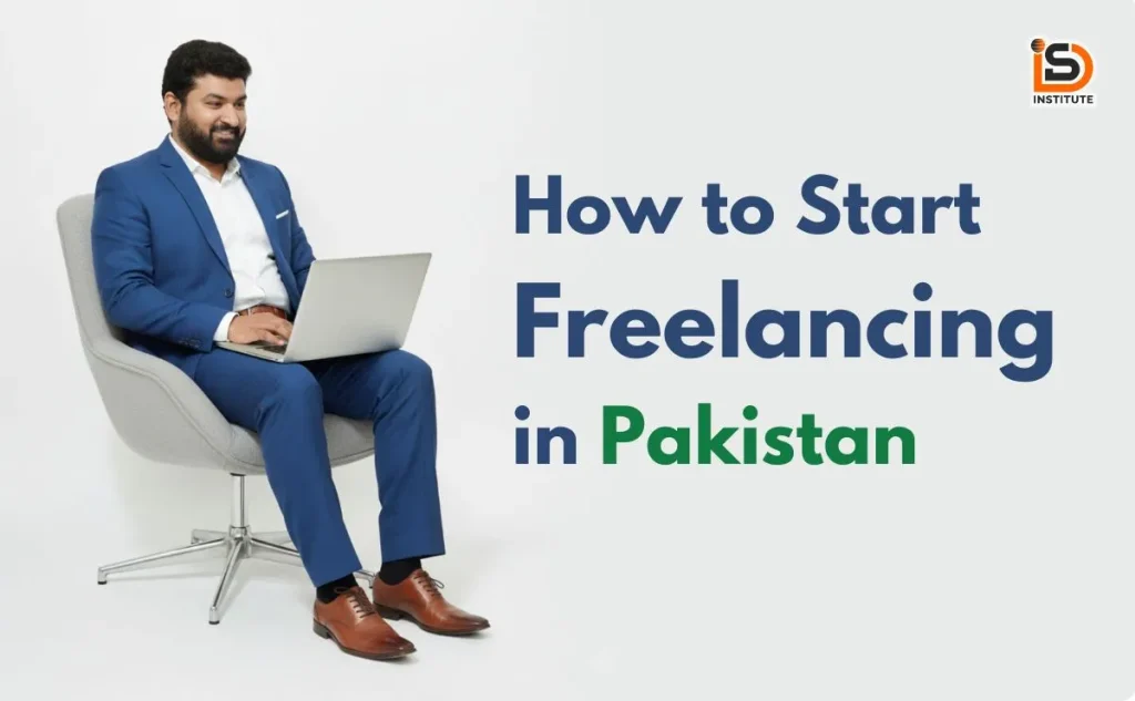 How to Start Freelancing in Pakistan – A Step-by-Step Guide for Beginners
