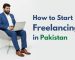 How to Start Freelancing in Pakistan – A Step-by-Step Guide for Beginners