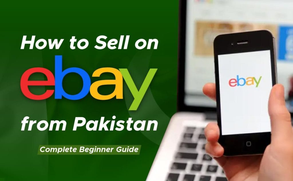 How to Sell on eBay from Pakistan